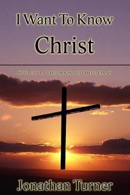 Book cover for I Want To Know Christ