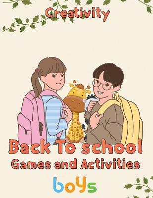 Book cover for Creativity Back To School Games And Activities Boys