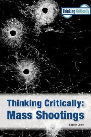 Cover of Thinking Critically Mass Shootings