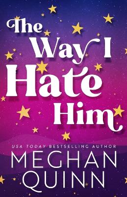 Cover of The Way I Hate Him