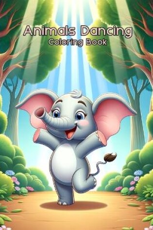Cover of Animals Dancing Coloring Book