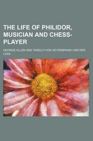 Cover of The Life of Philidor, Musician and Chess-Player