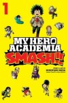 Book cover for My Hero Academia: Smash!!, Vol. 1