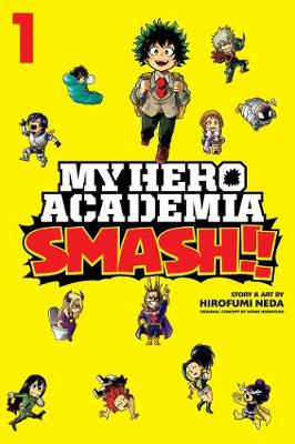 Book cover for My Hero Academia: Smash!!, Vol. 1