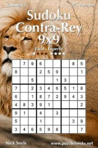 Cover of Sudoku Contra-Rey 9x9 - De Fácil a Experto - Volumen 1 - 276 Puzzles