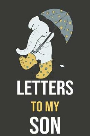 Cover of Letters To My Son