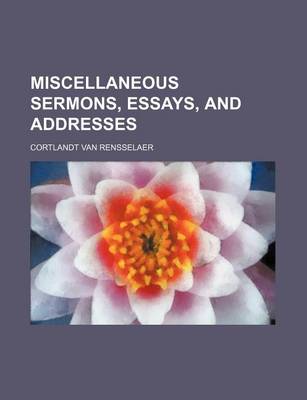 Book cover for Miscellaneous Sermons, Essays, and Addresses