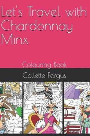 Cover of Let's Travel with Chardonnay Minx
