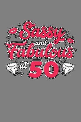 Book cover for sassy And Fabulous At 50