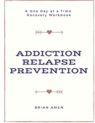 Book cover for Addiction Relapse Prevention