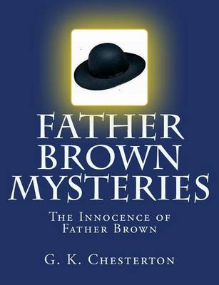 Book cover for Father Brown Mysteries The Innocence of Father Brown [Large Print Edition]