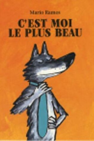 Cover of C'est moi le plus beau