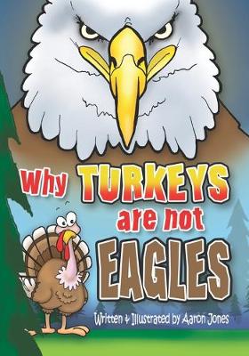 Book cover for Why Turkeys are not EAGLES