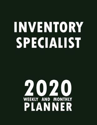 Book cover for Inventory Specialist 2020 Weekly and Monthly Planner