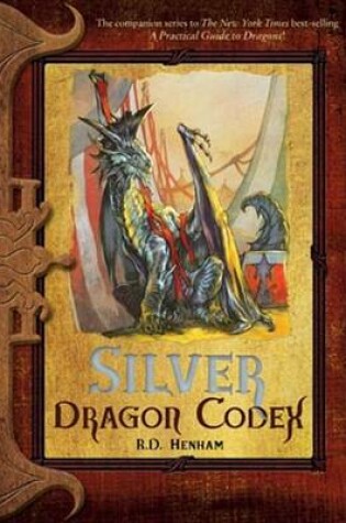 Cover of Silver Dragon Codex