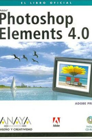 Cover of Photoshop Elements 4.0 - Con CD-ROM