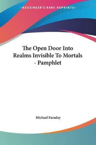 Cover of The Open Door Into Realms Invisible To Mortals - Pamphlet