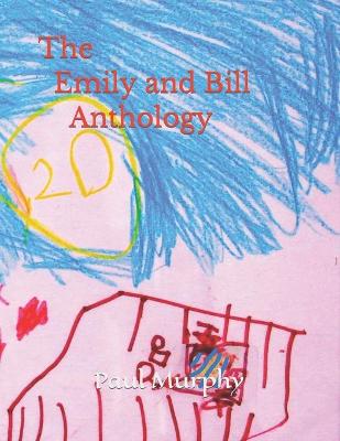 Book cover for The Emily and Bill Anthology