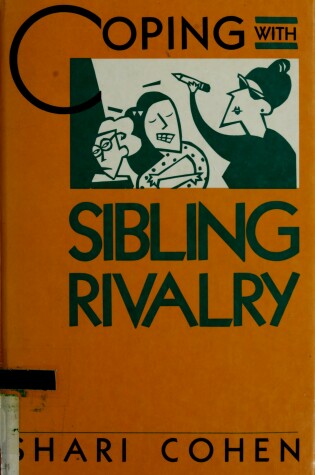 Cover of Coping with Sibling Rivalry