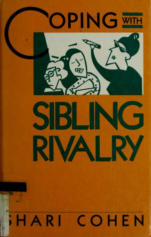 Cover of Coping with Sibling Rivalry