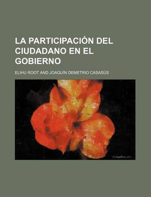 Book cover for La Participacion del Ciudadano En El Gobierno