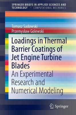 Cover of Loadings in Thermal Barrier Coatings of Jet Engine Turbine Blades