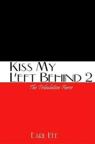 Cover of Kiss My Left Behind 2