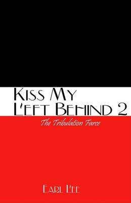 Book cover for Kiss My Left Behind 2