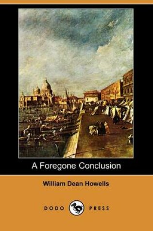 Cover of A Foregone Conclusion (Dodo Press)