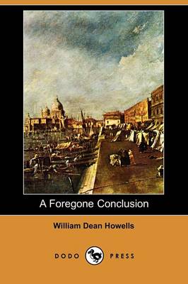 Book cover for A Foregone Conclusion (Dodo Press)