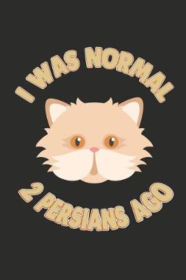 Book cover for I Was Normal Persians Ago