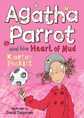 Cover of Agatha Parrot and the Heart of Mud