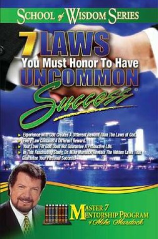 Cover of 7 Laws You Must Honor to Have Uncommon Success
