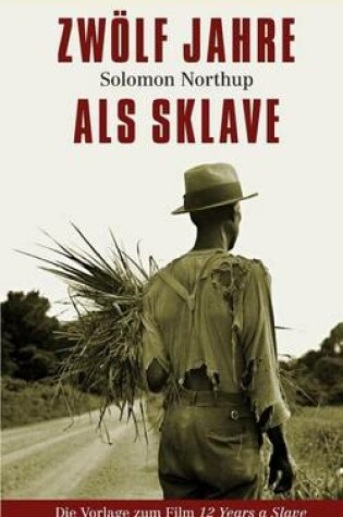 Cover of Zwoelf Jahre als Sklave - 12 Years a Slave