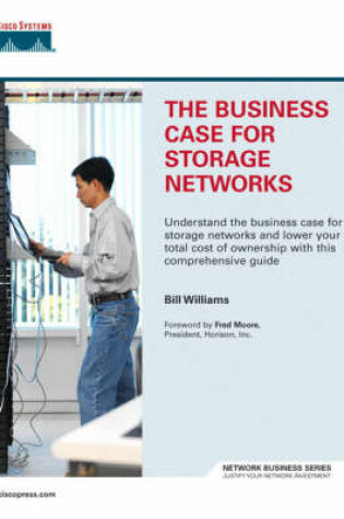 Cover of The Business Case for Storage Networks