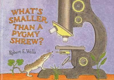 Book cover for What's Smaller Than a Pigmy Shrew?