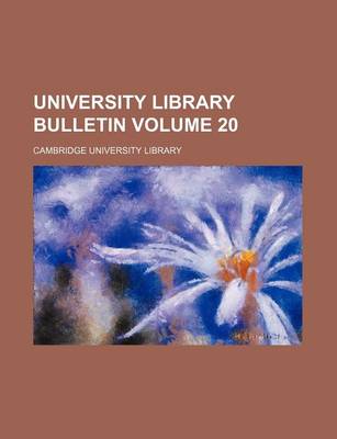 Book cover for University Library Bulletin Volume 20