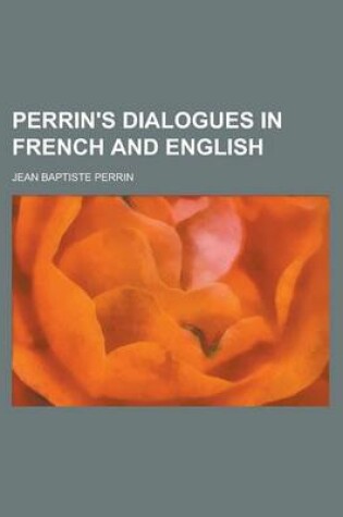 Cover of Perrin's Dialogues in French and English