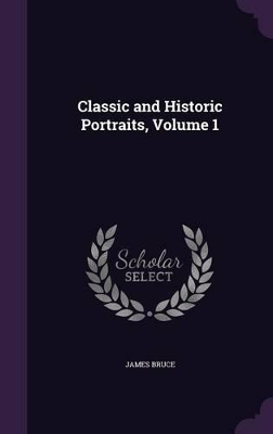 Book cover for Classic and Historic Portraits, Volume 1