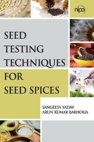 Cover of Seed Testing Techniques for Seed Spices