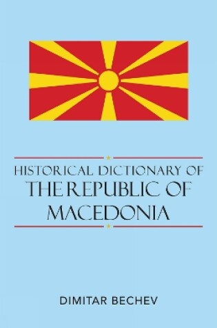 Cover of Historical Dictionary of the Republic of Macedonia