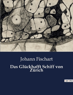 Book cover for Das Glückhafft Schiff von Zürich