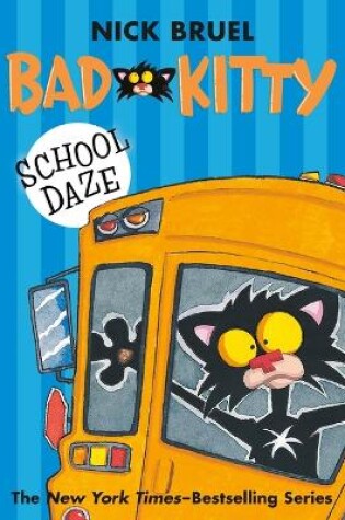 Cover of Bad Kitty School Daze (Paperback Black-And-White Edition)