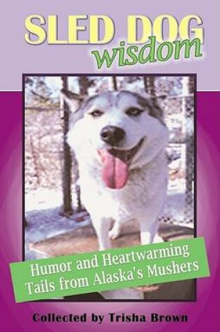 Cover of Sled Dog Wisdom