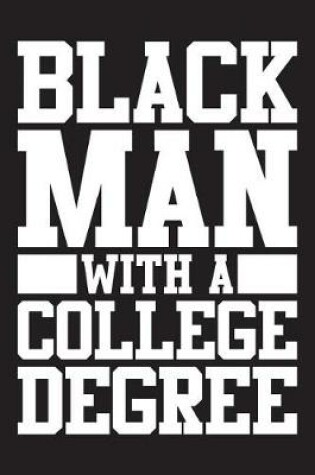 Cover of Black Man with a College Degree