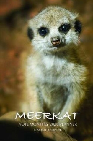 Cover of Meerkat Note Monthly 2020 Planner 12 Month Calendar