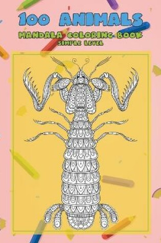 Cover of Mandala Coloring Book Simple Level - 100 Animals