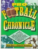 Book cover for The Pro Football Chronicle: the Complete (Well, Al Most) Reco