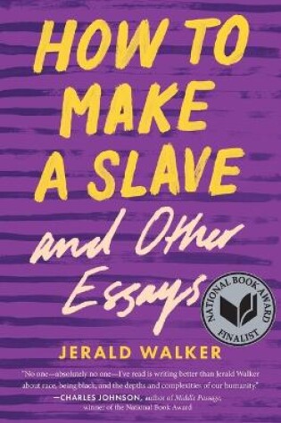 Cover of How to Make a Slave and Other Essays