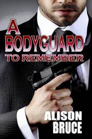 Cover of A Bodyguard to Remember